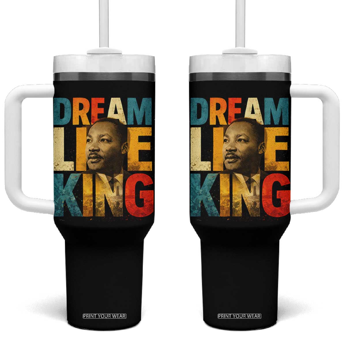 Black History Month Martin Luther King Day Tumbler With Handle I Have Dream TS10 One Size: 40 oz Black Print Your Wear
