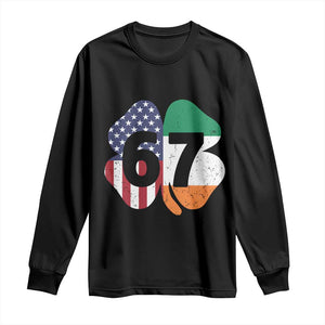 Six Seven 6 7 St Patricks Day Long Sleeve Shirt 67 Meme Irish American Ireland Flag Lucky Shamrocks TS10 Black Print Your Wear