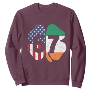 Six Seven 6 7 St Patricks Day Sweatshirt 67 Meme Irish American Ireland Flag Lucky Shamrocks TS10 Maroon Print Your Wear