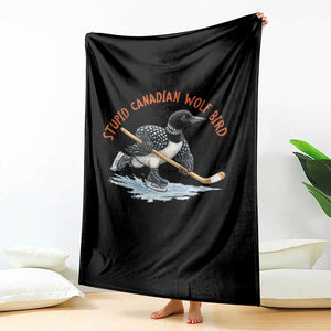Stupid Canadian Wolf Bird Throw Blanket Funny Romance Hockey Fan LGBTQ+ TS10 Print Your Wear