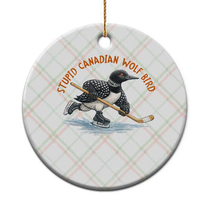Stupid Canadian Wolf Bird Ceramic Ornament Funny Romance Hockey Fan LGBTQ+ TS10 1pc Christmas Plaid Print Your Wear