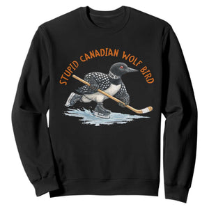 Stupid Canadian Wolf Bird Sweatshirt Funny Romance Hockey Fan LGBTQ+ TS10 Black Print Your Wear