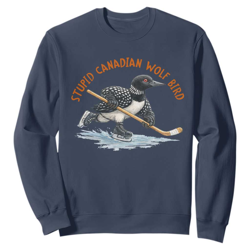 Stupid Canadian Wolf Bird Sweatshirt Funny Romance Hockey Fan LGBTQ+ TS10 Navy Print Your Wear
