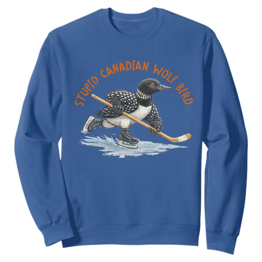 Stupid Canadian Wolf Bird Sweatshirt Funny Romance Hockey Fan LGBTQ+ TS10 Royal Blue Print Your Wear