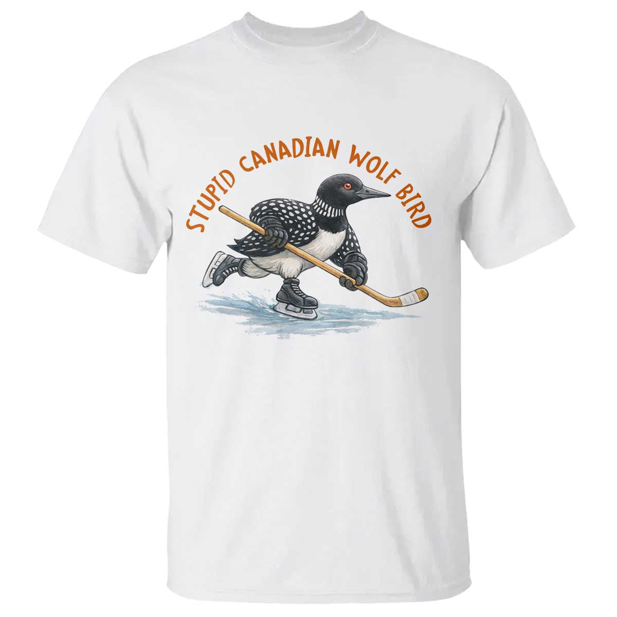Stupid Canadian Wolf Bird T Shirt Funny Romance Hockey Fan LGBTQ+ TS10 White Print Your Wear
