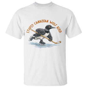 Stupid Canadian Wolf Bird T Shirt Funny Romance Hockey Fan LGBTQ+ TS10 White Print Your Wear