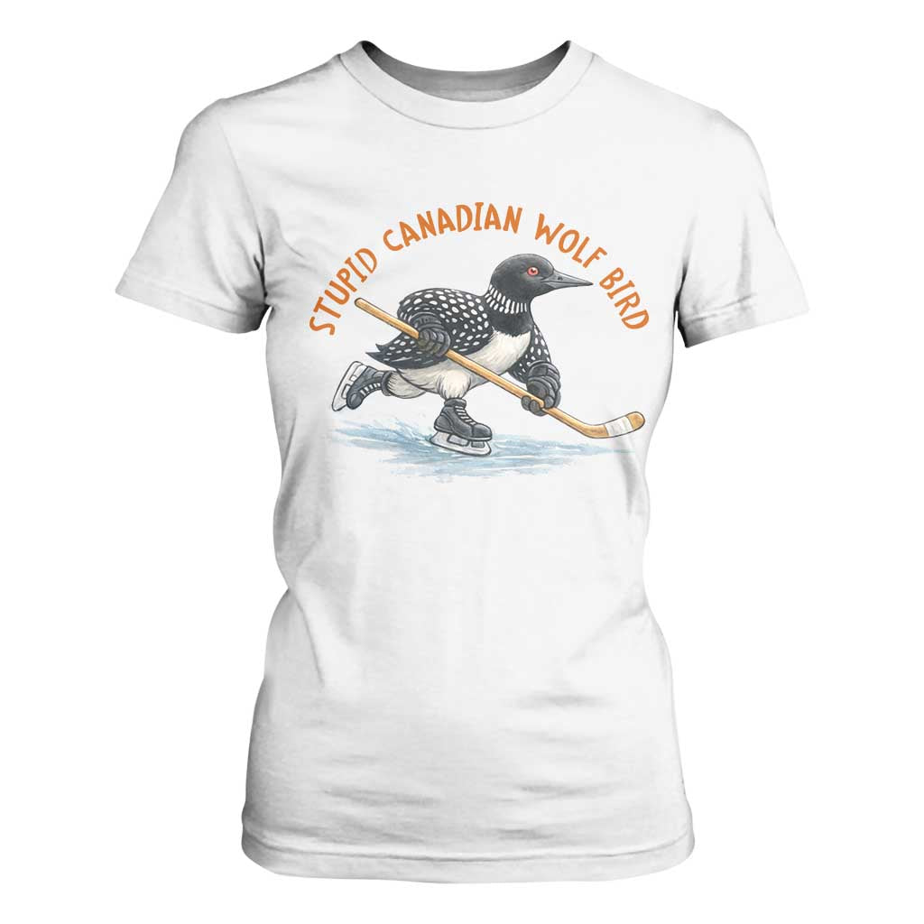 Stupid Canadian Wolf Bird T Shirt For Women Funny Romance Hockey Fan LGBTQ+ TS10 White Print Your Wear