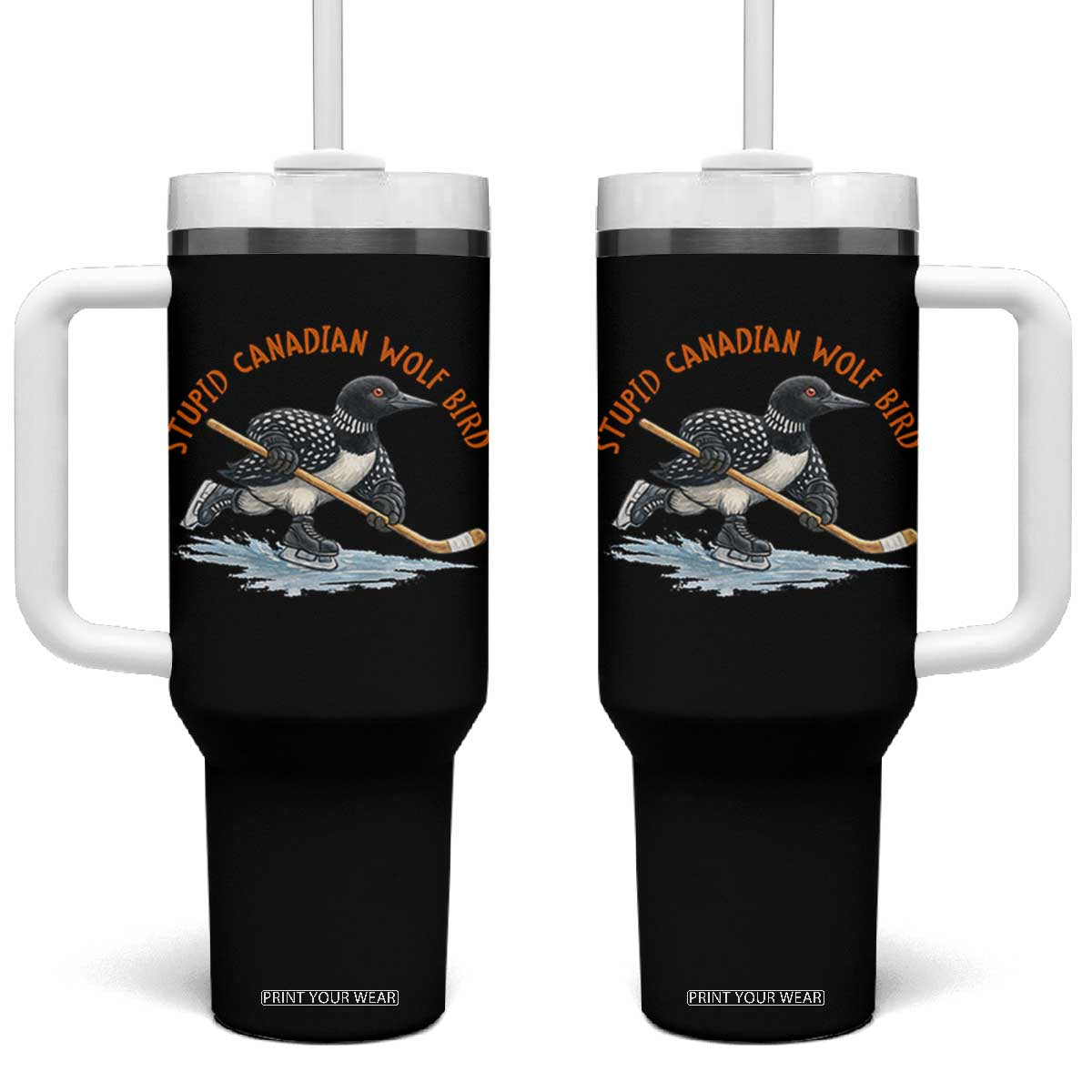 Stupid Canadian Wolf Bird Tumbler With Handle Funny Romance Hockey Fan LGBTQ+ TS10 One Size: 40 oz Black Print Your Wear
