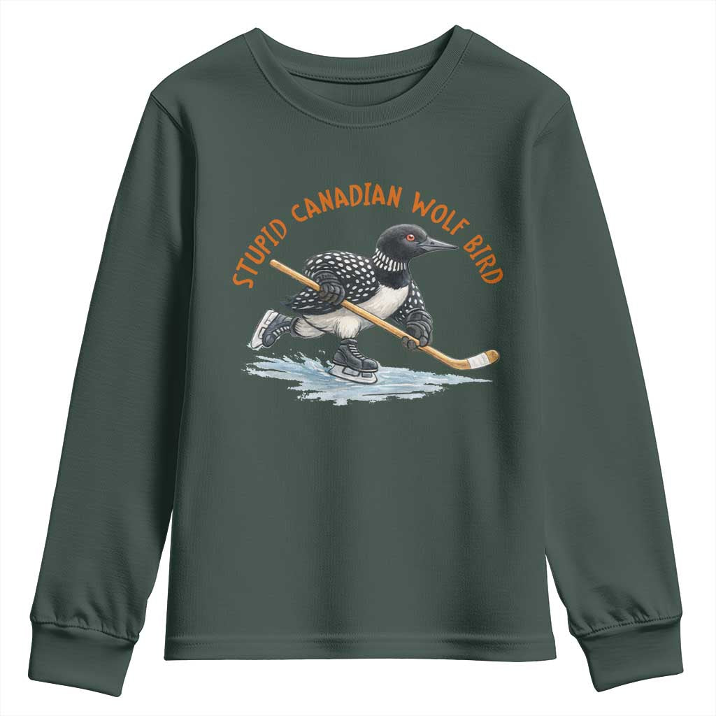 Stupid Canadian Wolf Bird Youth Sweatshirt Funny Romance Hockey Fan LGBTQ+ TS10 Dark Forest Green Print Your Wear