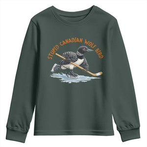 Stupid Canadian Wolf Bird Youth Sweatshirt Funny Romance Hockey Fan LGBTQ+ TS10 Dark Forest Green Print Your Wear