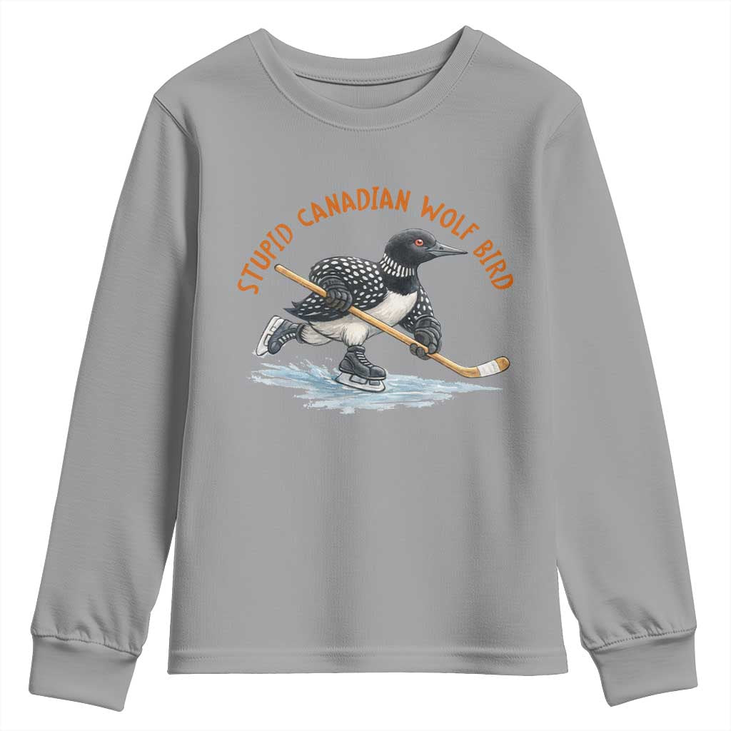Stupid Canadian Wolf Bird Youth Sweatshirt Funny Romance Hockey Fan LGBTQ+ TS10 Sport Gray Print Your Wear