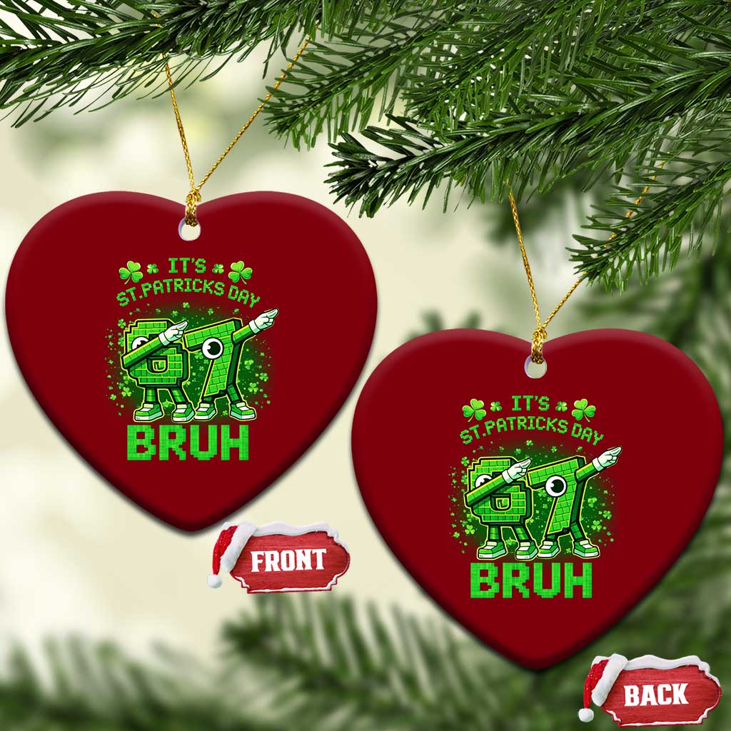Its St Patricks Day 67 Bruh Ceramic Ornament Funny Shamrock Six Seven 6 7 Meme Gen Alpha TS10 Print Your Wear