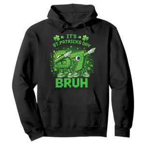 Its St Patricks Day 67 Bruh Hoodie Funny Shamrock Six Seven 6 7 Meme Gen Alpha TS10 Black Print Your Wear