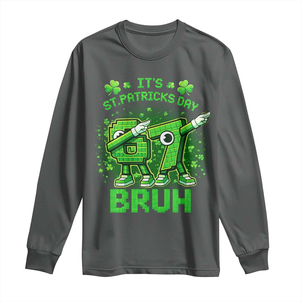 Its St Patricks Day 67 Bruh Long Sleeve Shirt Funny Shamrock Six Seven 6 7 Meme Gen Alpha TS10 Dark Heather Print Your Wear