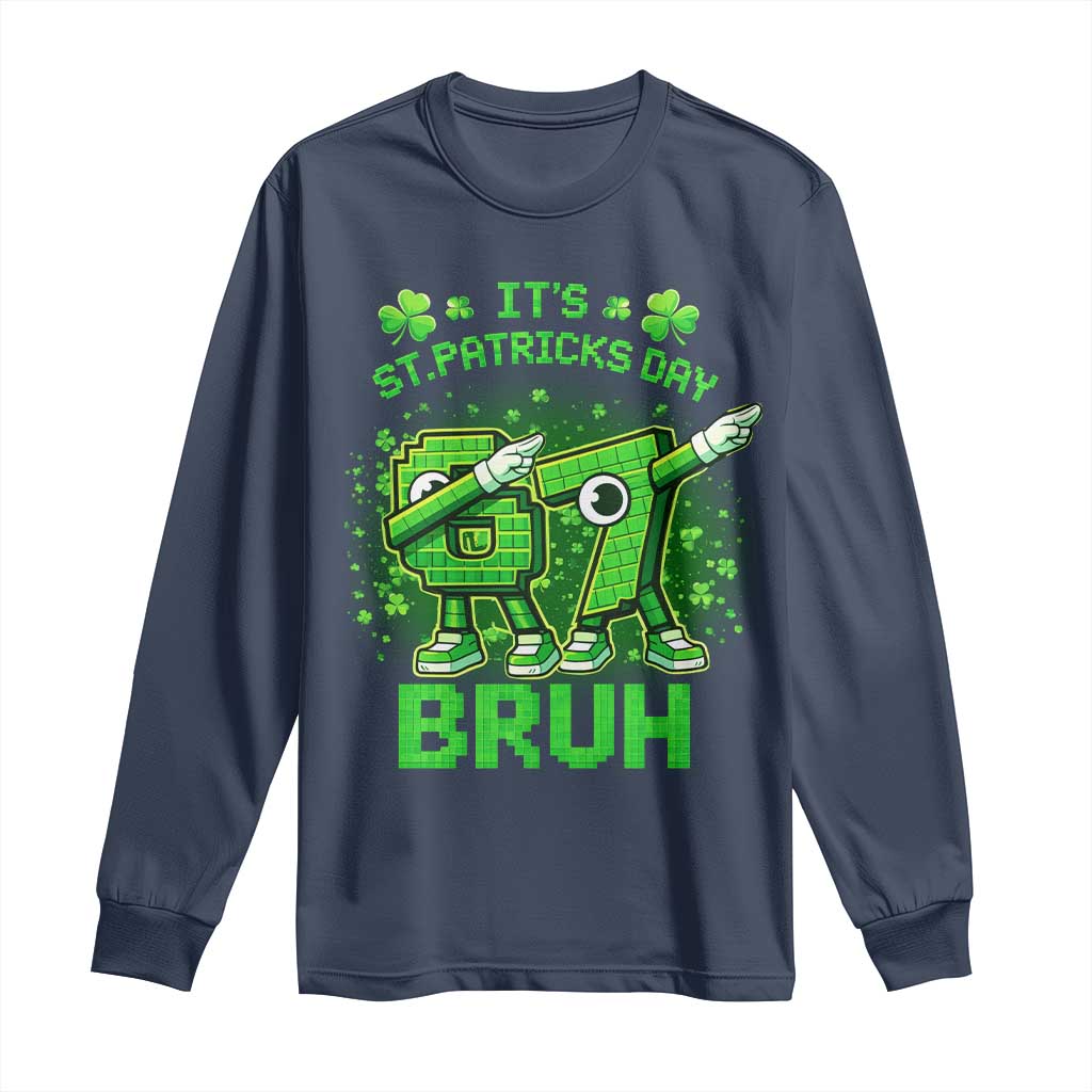 Its St Patricks Day 67 Bruh Long Sleeve Shirt Funny Shamrock Six Seven 6 7 Meme Gen Alpha TS10 Navy Print Your Wear