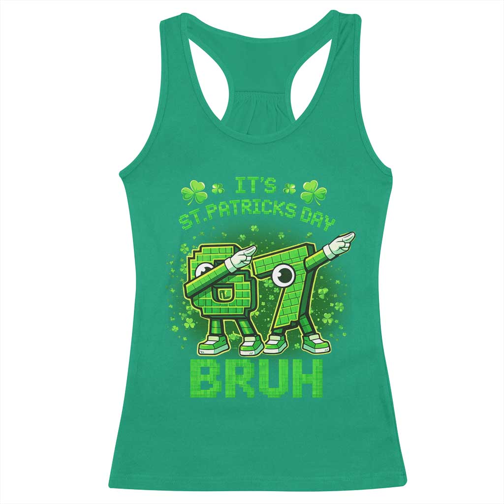Its St Patricks Day 67 Bruh Racerback Tank Top Funny Shamrock Six Seven 6 7 Meme Gen Alpha TS10 Irish Green Print Your Wear