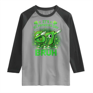 Its St Patricks Day 67 Bruh Raglan Shirt Funny Shamrock Six Seven 6 7 Meme Gen Alpha TS10 Sport Gray Black Print Your Wear