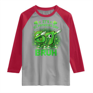 Its St Patricks Day 67 Bruh Raglan Shirt Funny Shamrock Six Seven 6 7 Meme Gen Alpha TS10 Sport Gray Red Print Your Wear