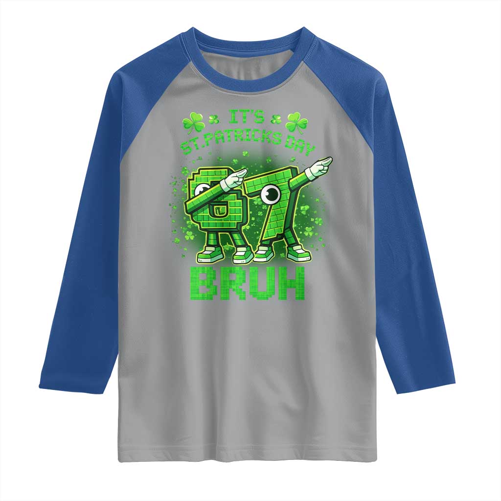 Its St Patricks Day 67 Bruh Raglan Shirt Funny Shamrock Six Seven 6 7 Meme Gen Alpha TS10 Sport Gray Royal Print Your Wear