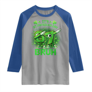 Its St Patricks Day 67 Bruh Raglan Shirt Funny Shamrock Six Seven 6 7 Meme Gen Alpha TS10 Sport Gray Royal Print Your Wear