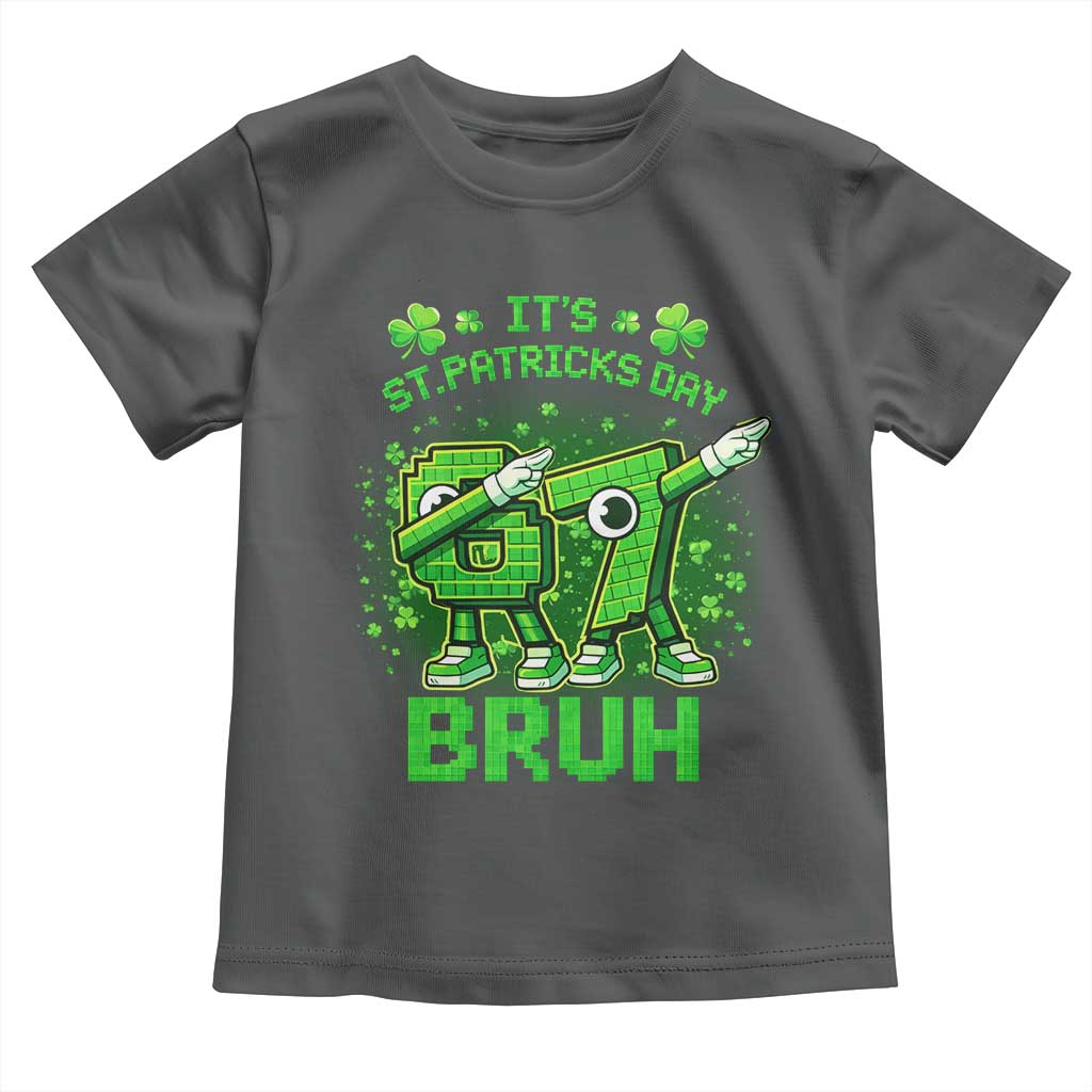 Its St Patricks Day 67 Bruh Toddler T Shirt Funny Shamrock Six Seven 6 7 Meme Gen Alpha TS10 Dark Heather Print Your Wear