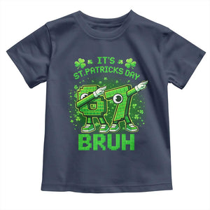 Its St Patricks Day 67 Bruh Toddler T Shirt Funny Shamrock Six Seven 6 7 Meme Gen Alpha TS10 Navy Print Your Wear