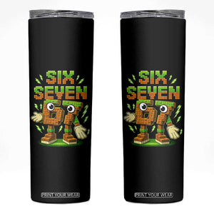 Six Seven Brainrot Italian Funny 67 Kids Gaming Meme Skinny Tumbler TS10 Black Print Your Wear