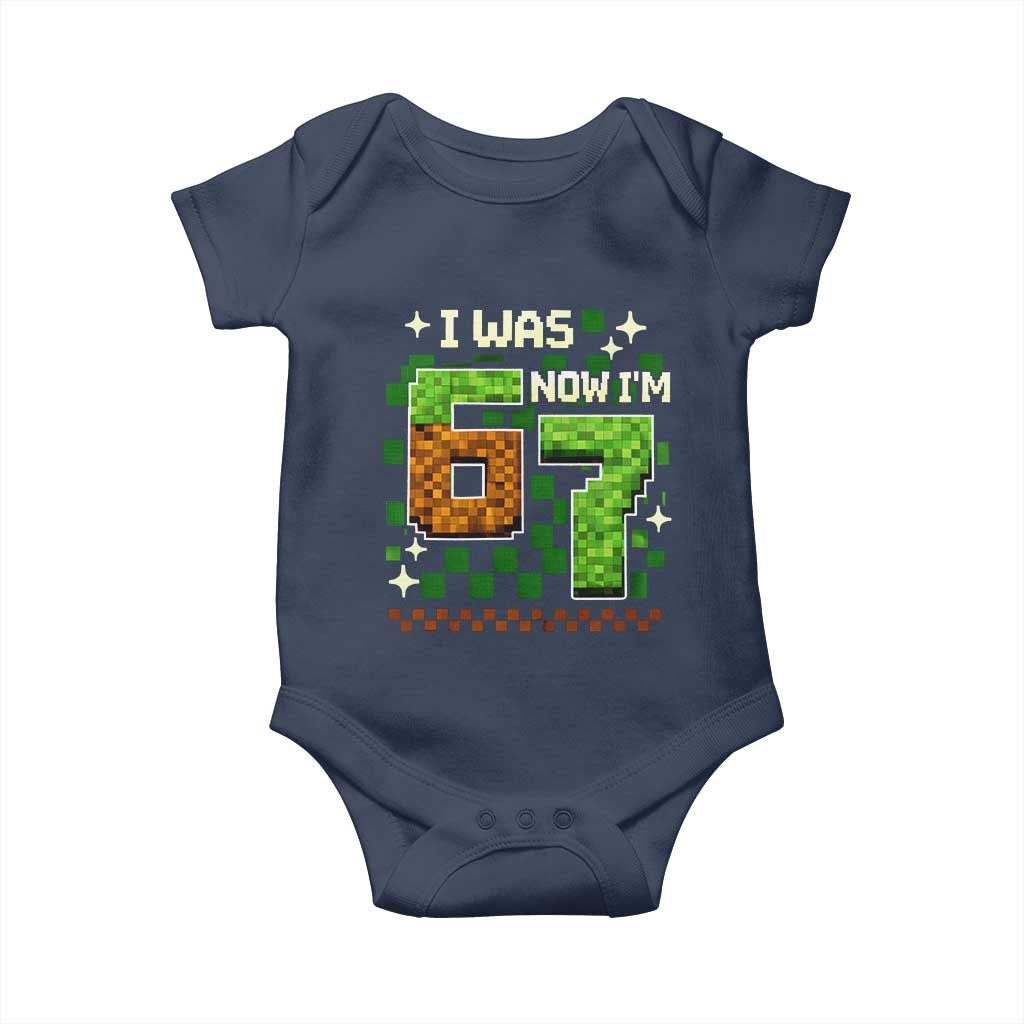 I Was 6 Now Im 7 Baby Onesie Funny Six Seven 7th Birthday 67 Gaming Meme TS10 Navy Print Your Wear
