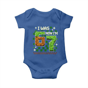 I Was 6 Now Im 7 Baby Onesie Funny Six Seven 7th Birthday 67 Gaming Meme TS10 Royal Blue Print Your Wear