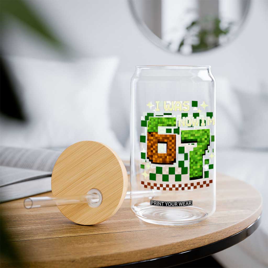 I Was 6 Now Im 7 Glass Can Funny Six Seven 7th Birthday 67 Gaming Meme TS10 Print Your Wear