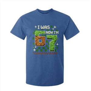 I Was 6 Now Im 7 T Shirt For Kid Funny Six Seven 7th Birthday 67 Gaming Meme TS10 Royal Blue Print Your Wear