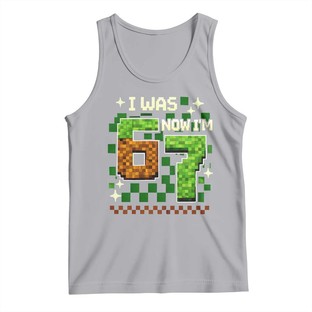 I Was 6 Now Im 7 Tank Top Funny Six Seven 7th Birthday 67 Gaming Meme TS10 Athletic Heather Print Your Wear