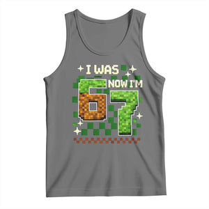 I Was 6 Now Im 7 Tank Top Funny Six Seven 7th Birthday 67 Gaming Meme TS10 Black Heather Print Your Wear