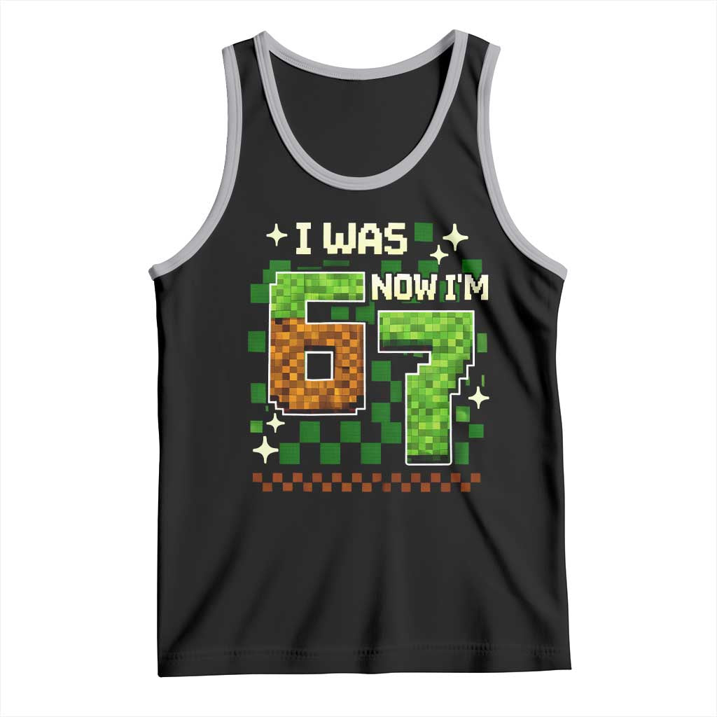 I Was 6 Now Im 7 Tank Top Funny Six Seven 7th Birthday 67 Gaming Meme TS10 Black Athletic Heather Print Your Wear