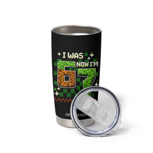 I Was 6 Now Im 7 Tumbler Cup Funny Six Seven 7th Birthday 67 Gaming Meme TS10 Print Your Wear