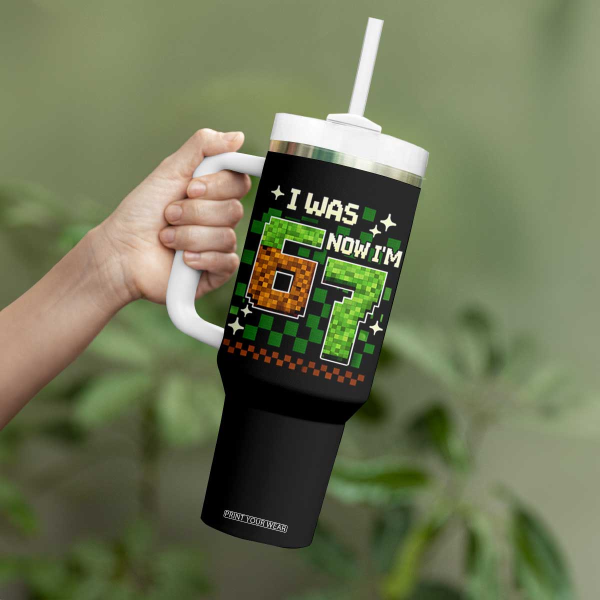 I Was 6 Now Im 7 Tumbler With Handle Funny Six Seven 7th Birthday 67 Gaming Meme TS10 Print Your Wear