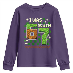 I Was 6 Now Im 7 Youth Sweatshirt Funny Six Seven 7th Birthday 67 Gaming Meme TS10 Purple Print Your Wear