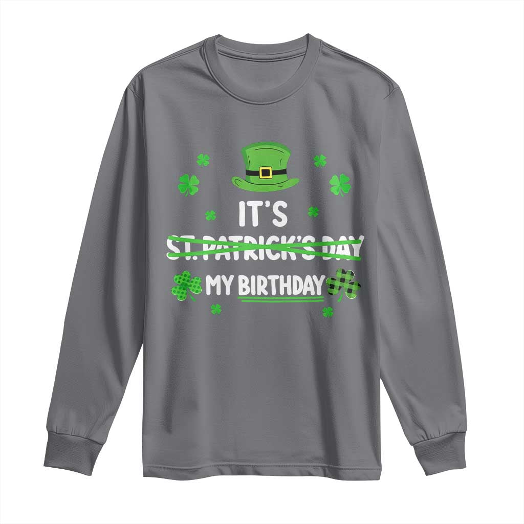 Funny Birthday St Patricks Day Long Sleeve Shirt Funny Shamrock Born Lucky Irish Bday TS10 Charcoal Print Your Wear