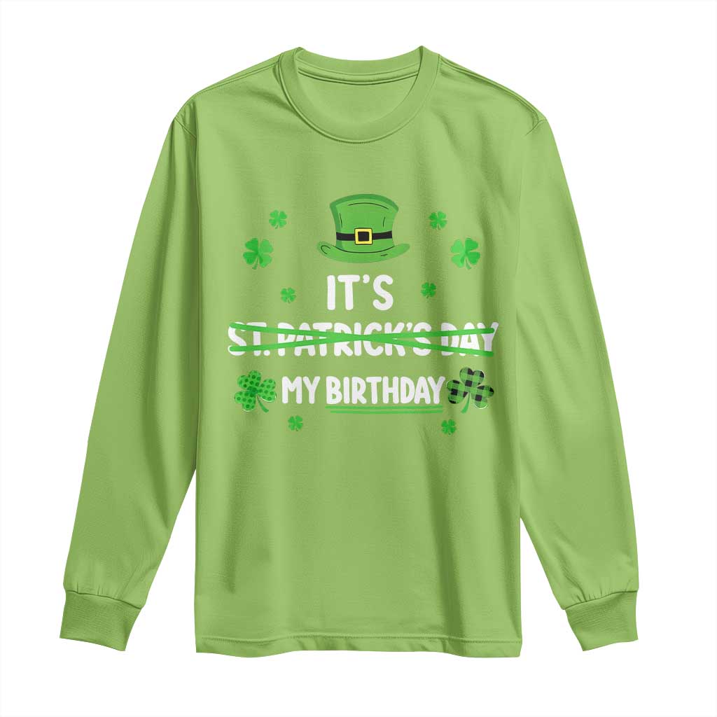 Funny Birthday St Patricks Day Long Sleeve Shirt Funny Shamrock Born Lucky Irish Bday TS10 Lime Print Your Wear