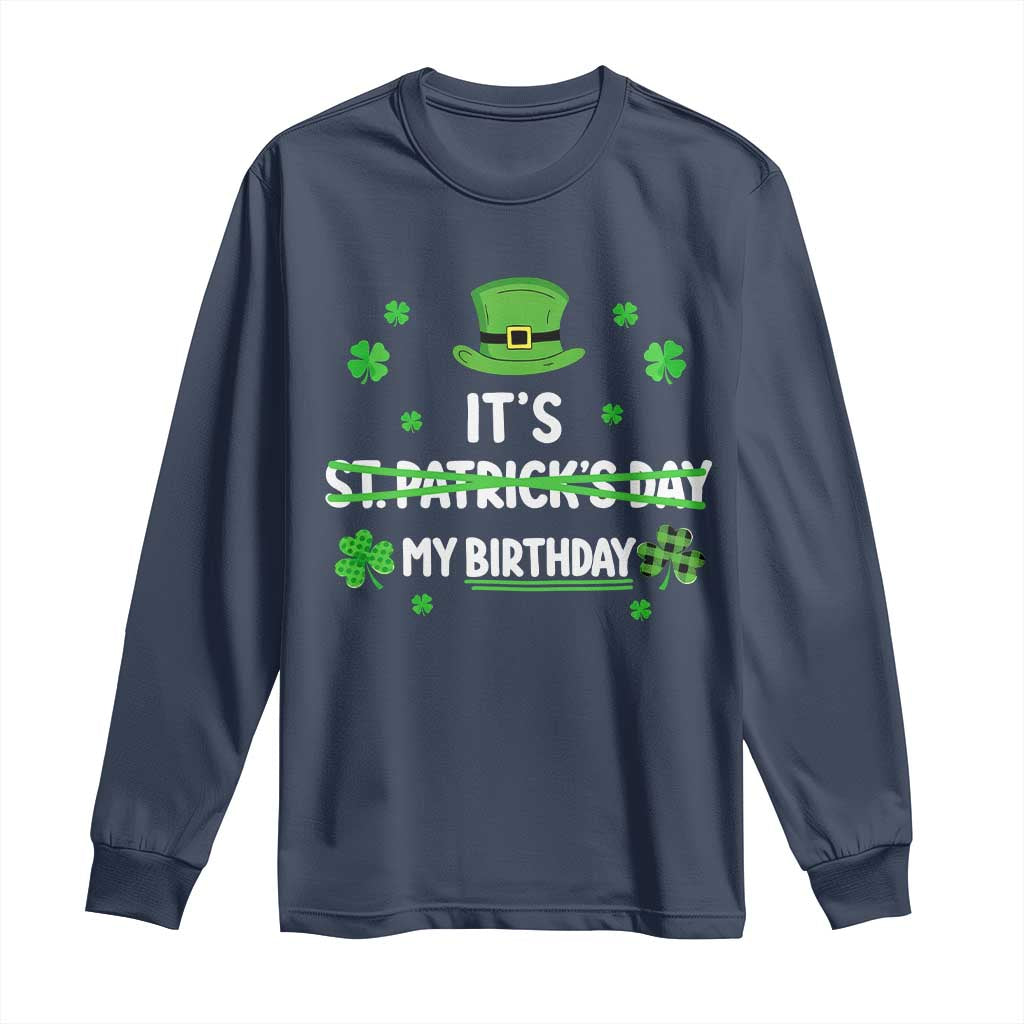Funny Birthday St Patricks Day Long Sleeve Shirt Funny Shamrock Born Lucky Irish Bday TS10 Navy Print Your Wear