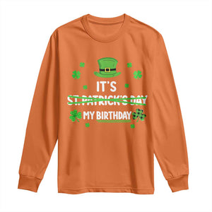 Funny Birthday St Patricks Day Long Sleeve Shirt Funny Shamrock Born Lucky Irish Bday TS10 Orange Print Your Wear