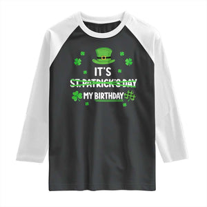 Funny Birthday St Patricks Day Raglan Shirt Funny Shamrock Born Lucky Irish Bday TS10 Black White Print Your Wear