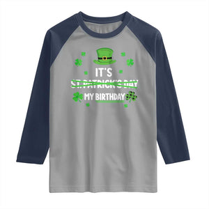 Funny Birthday St Patricks Day Raglan Shirt Funny Shamrock Born Lucky Irish Bday TS10 Sport Gray Navy Print Your Wear