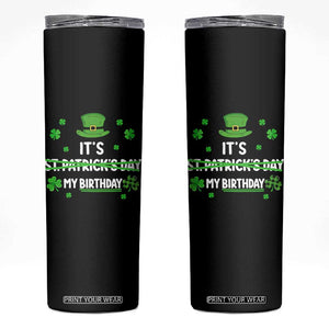 Funny Birthday St Patricks Day Skinny Tumbler Funny Shamrock Born Lucky Irish Bday TS10 Black Print Your Wear
