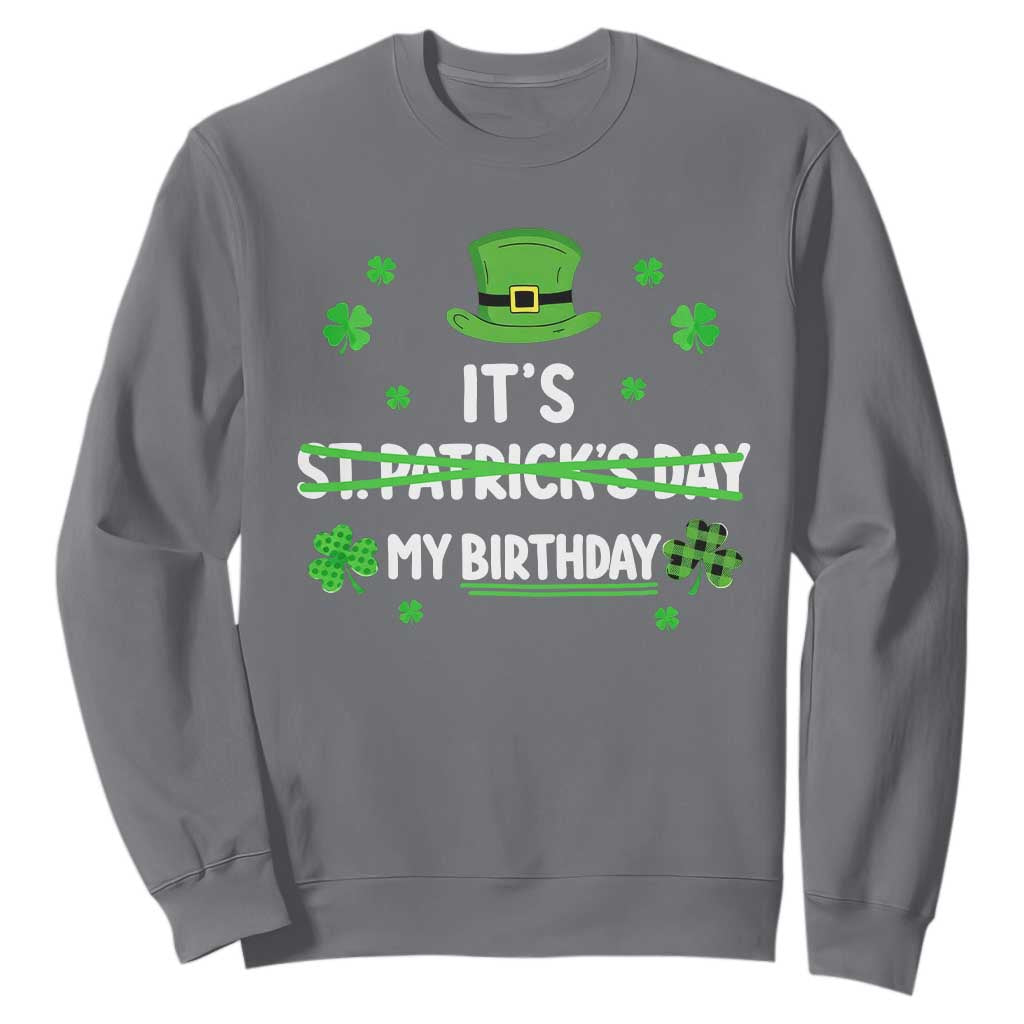 Funny Birthday St Patricks Day Sweatshirt Funny Shamrock Born Lucky Irish Bday TS10 Charcoal Print Your Wear