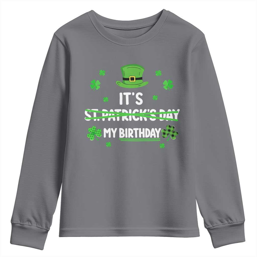 Funny Birthday St Patricks Day Youth Sweatshirt Funny Shamrock Born Lucky Irish Bday TS10 Charcoal Print Your Wear