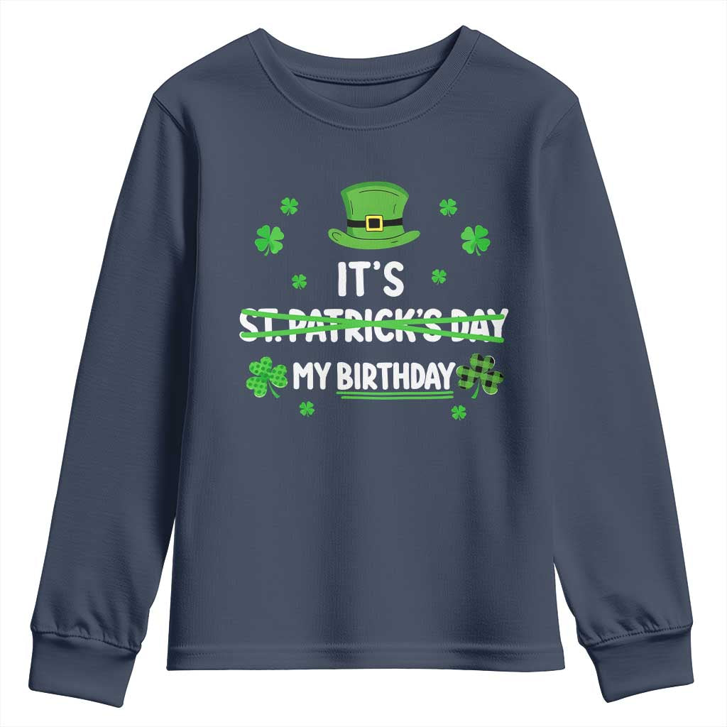 Funny Birthday St Patricks Day Youth Sweatshirt Funny Shamrock Born Lucky Irish Bday TS10 Navy Print Your Wear
