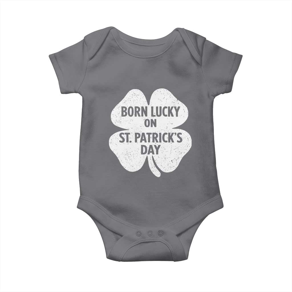 Born Lucky On St Patricks Day Baby Onesie Irish Birthday Bday Shamrock Clovers TS10 Charcoal Print Your Wear