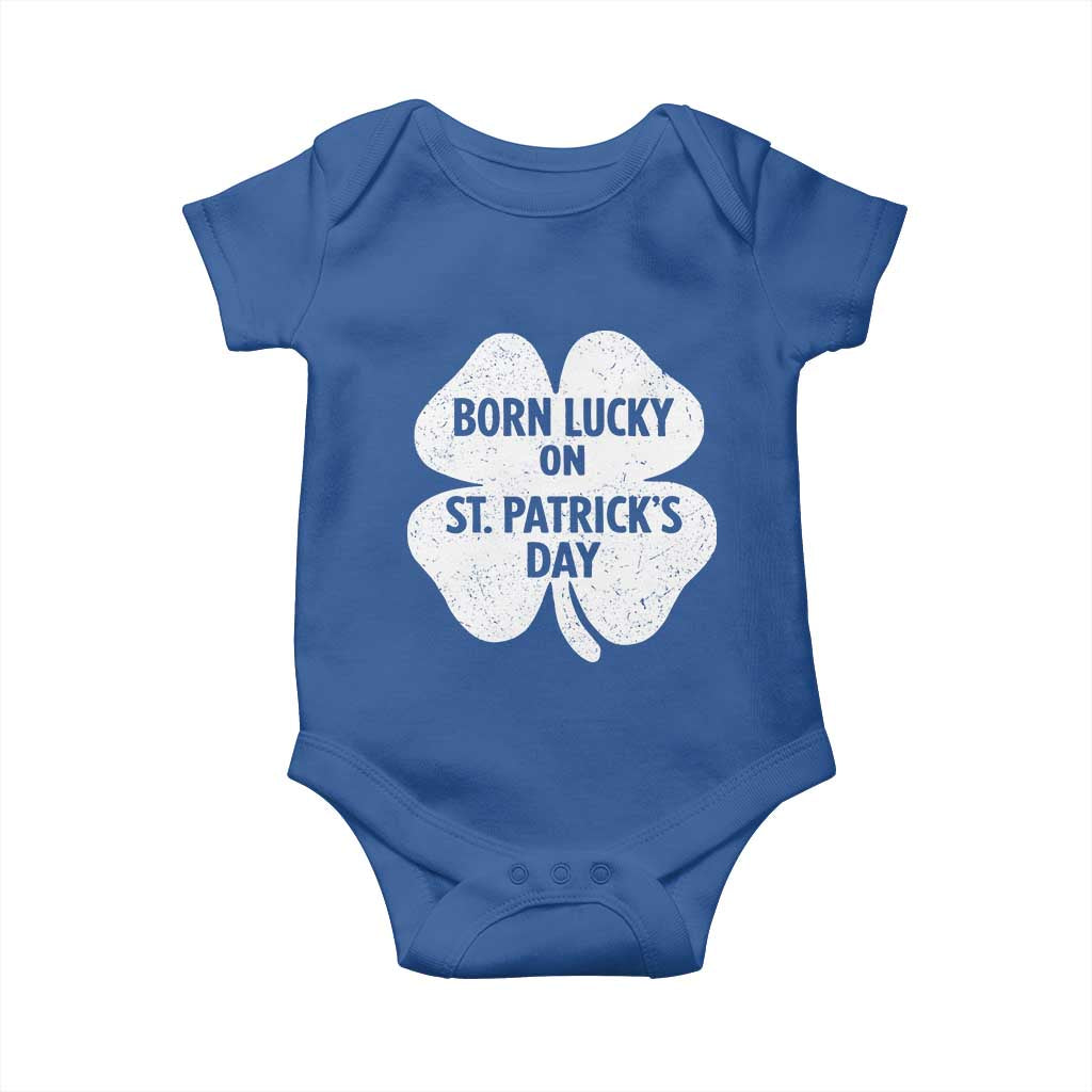 Born Lucky On St Patricks Day Baby Onesie Irish Birthday Bday Shamrock Clovers TS10 Royal Blue Print Your Wear