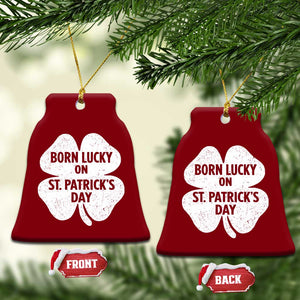 Born Lucky On St Patricks Day Ceramic Ornament Irish Birthday Bday Shamrock Clovers TS10 Print Your Wear